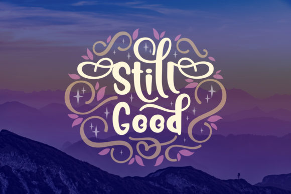 Still Good: A Handwritten Font for Digital Design